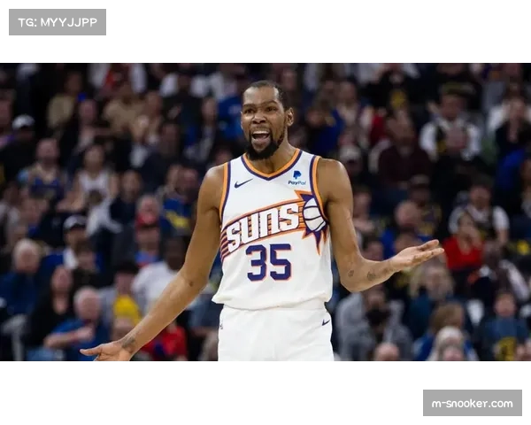 杜兰特因跟腱炎症管理,将缺席未来三场客场之旅